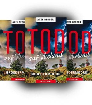 Buchcover Tod auf Vlieland, Inselkrimi von Axel Berger